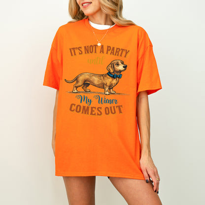 Funny Dachshund Shirt It’s Not a Party Until My Wiener Comes Out