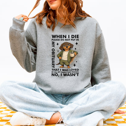 When I Die Dachshund Sweatshirt