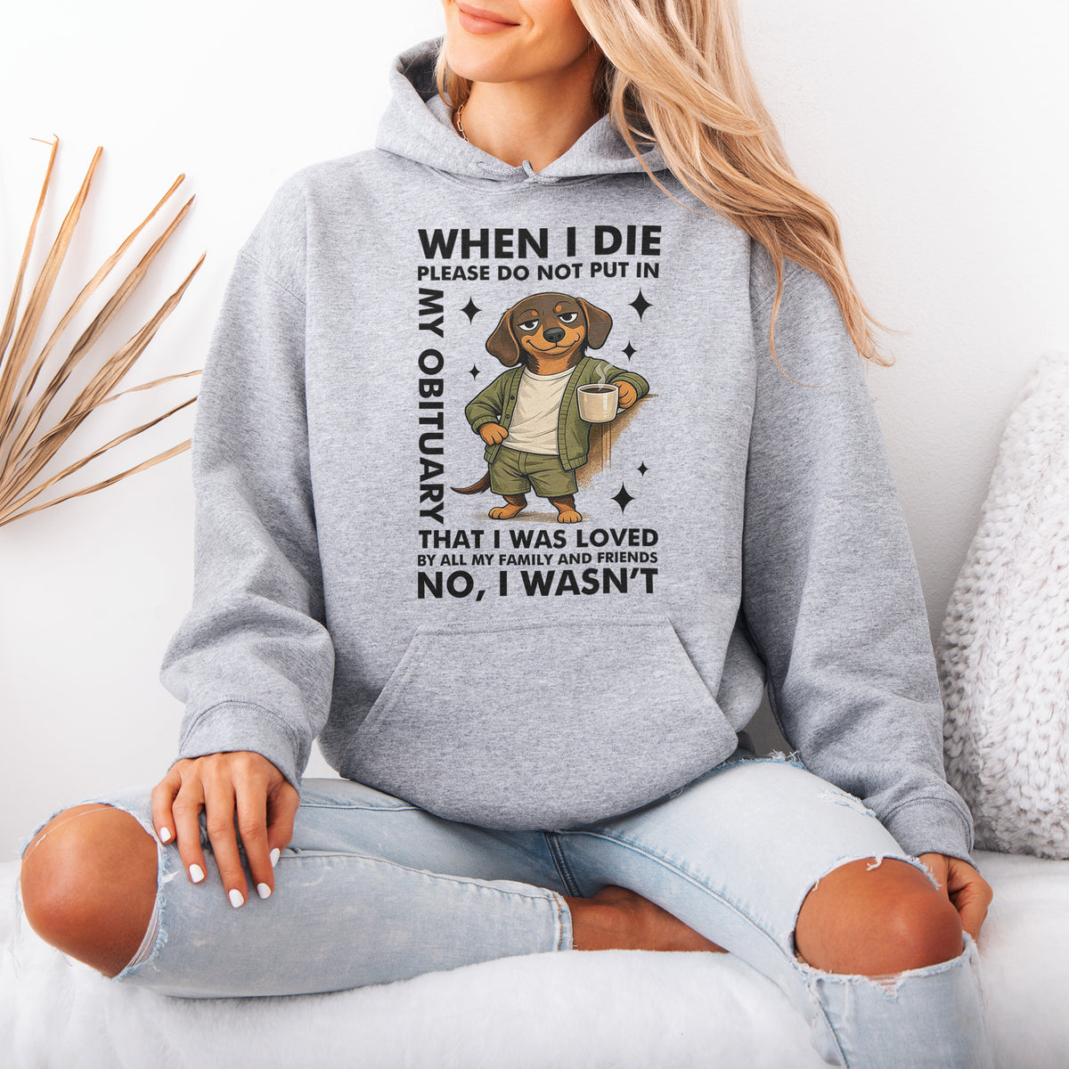 When I Die Dachshund Hoodie – Dark Humor Wiener Dog Gift