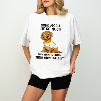 Funny Dachshund Shirt Some People Lie So Much Wiener Dog Humor