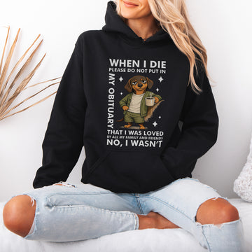 When I Die Dachshund Hoodie – Dark Humor Wiener Dog Gift