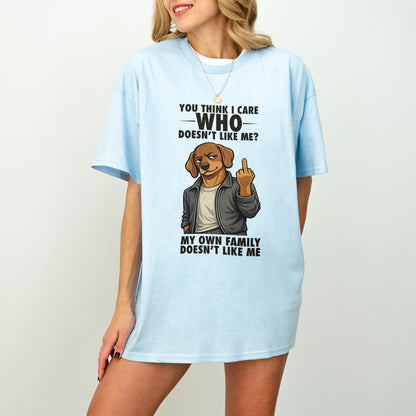 You Think I Give A F*ck Dachshund Shirt
