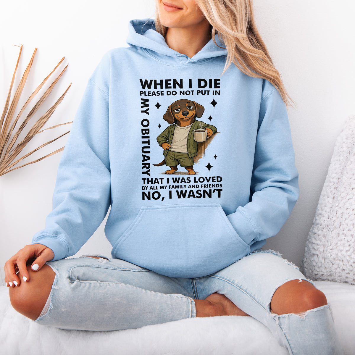 When I Die Dachshund Hoodie – Dark Humor Wiener Dog Gift