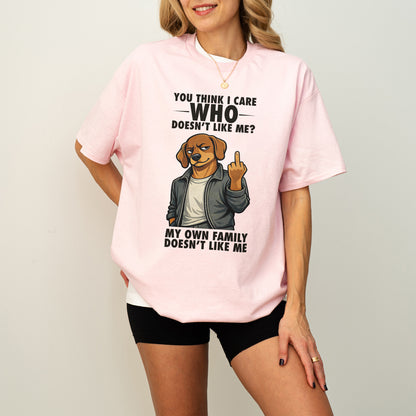 You Think I Give A F*ck Dachshund Shirt