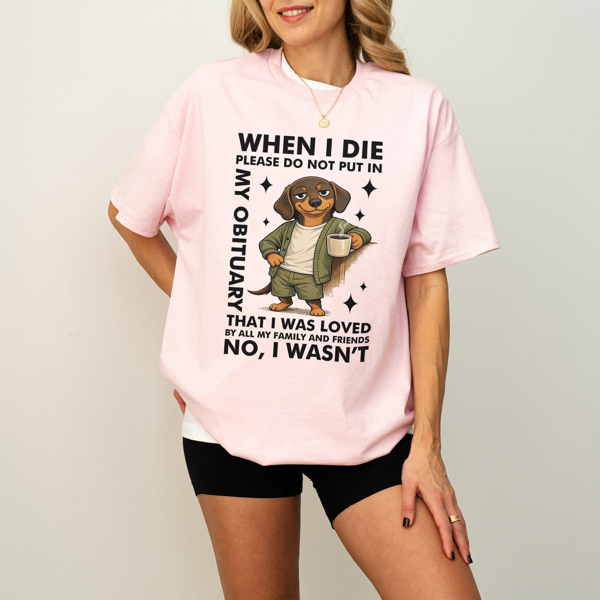 When I Die Dachshund Shirt – Funny Wiener Dog Dark Humor Tee