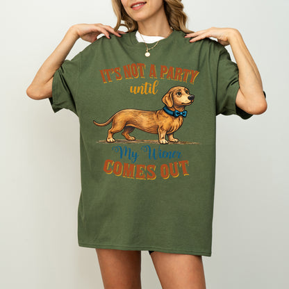 Funny Dachshund Shirt It’s Not a Party Until My Wiener Comes Out