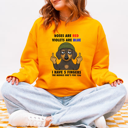Roses Are Red Violets Are Blue Dachshund Sweatshirt
