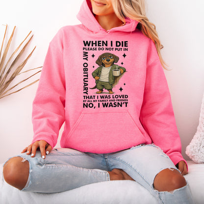 When I Die Dachshund Hoodie – Dark Humor Wiener Dog Gift