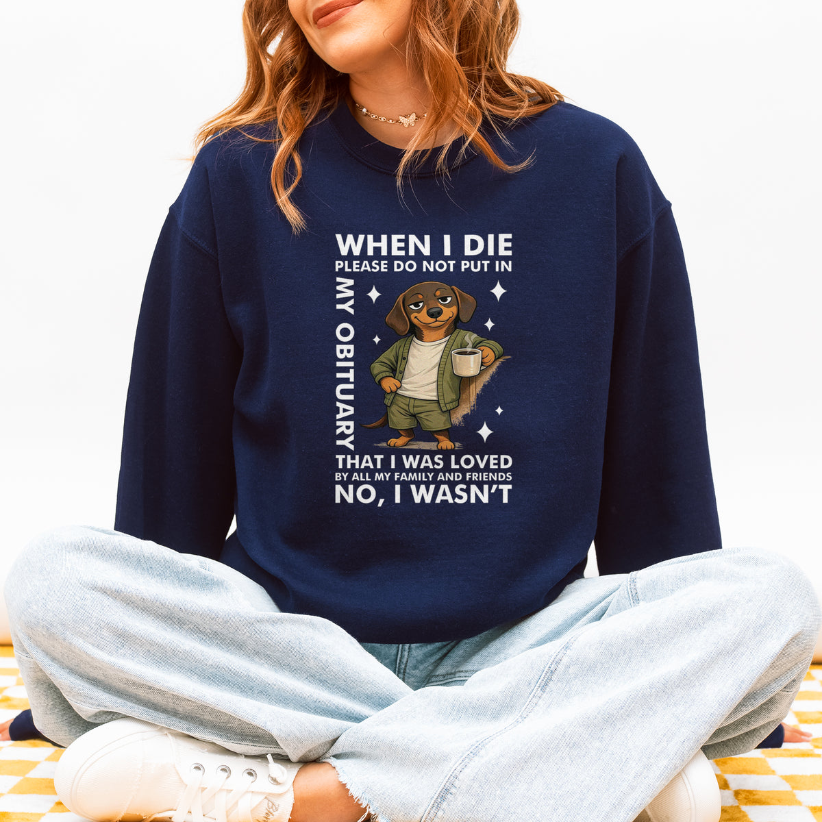 When I Die Dachshund Sweatshirt
