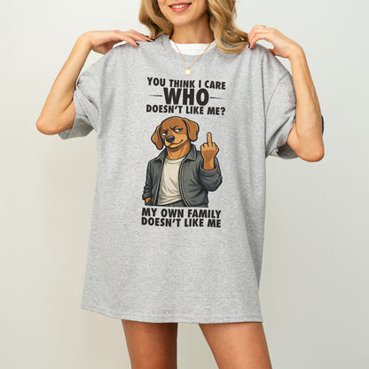You Think I Give A F*ck Dachshund Shirt