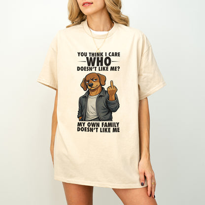 You Think I Give A F*ck Dachshund Shirt