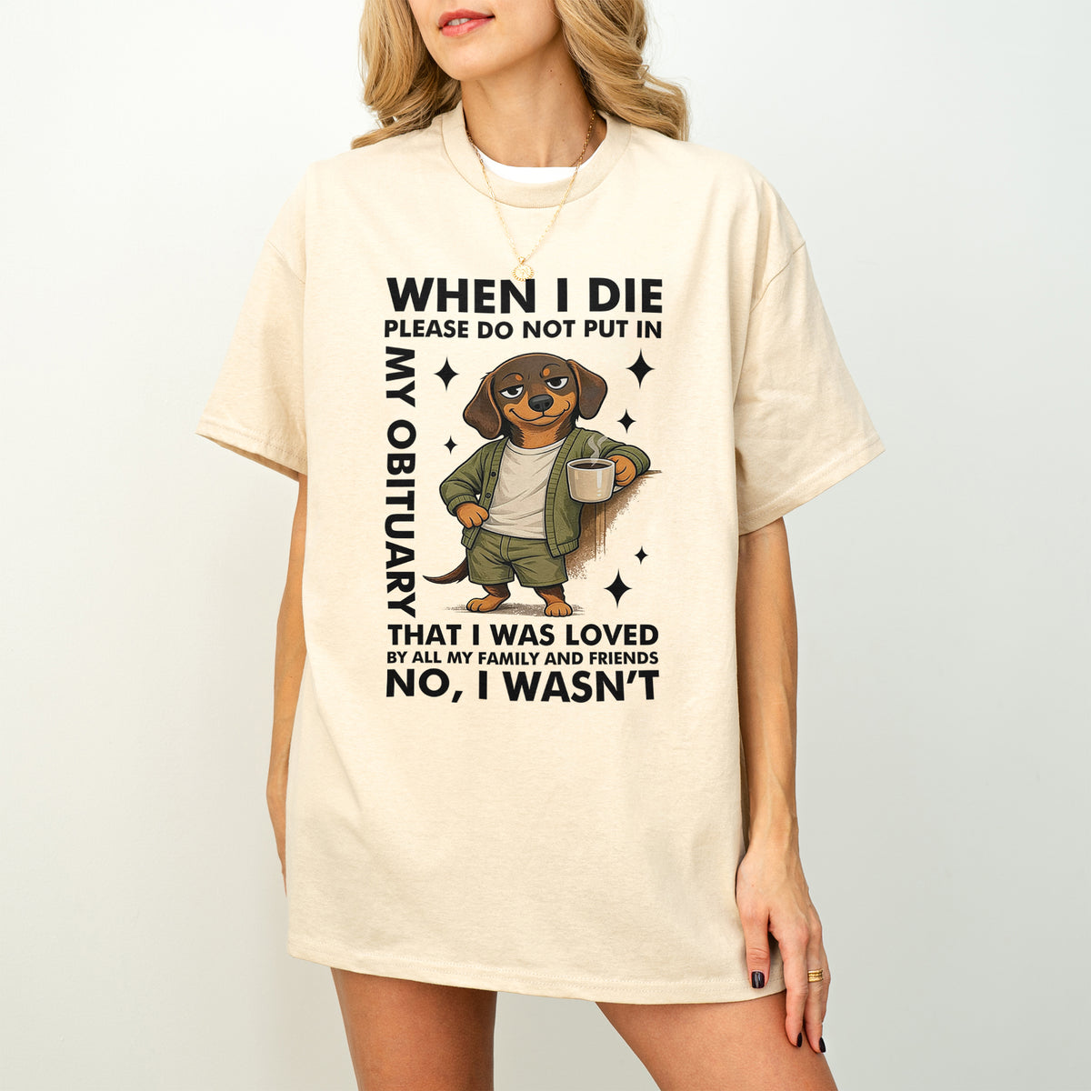 When I Die Dachshund Shirt – Funny Wiener Dog Dark Humor Tee