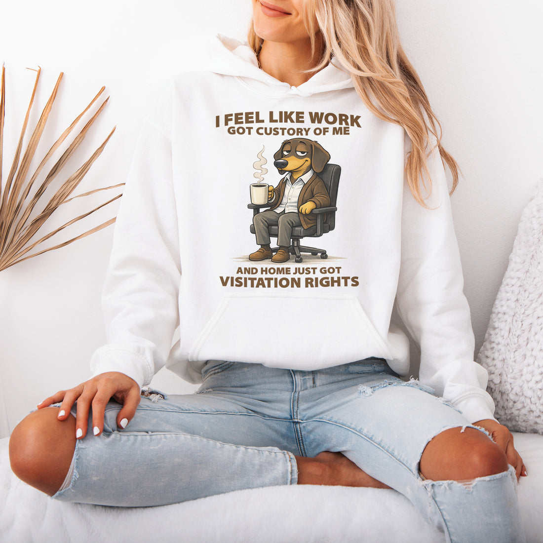 I Feel Like Work Got Custody Of Me Dachshund Hoodie – Funny Office Life Dog Shirt