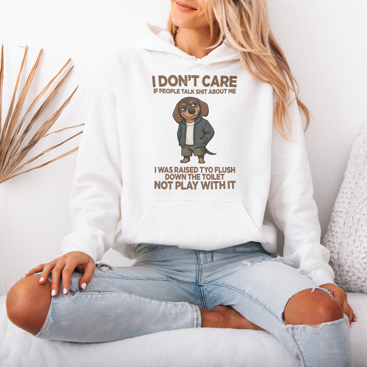 I Don’t Care If People Talk Shit Dachshund Hoodie