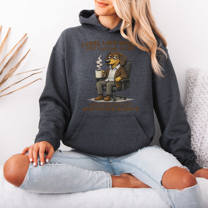 I Feel Like Work Got Custody Of Me Dachshund Hoodie