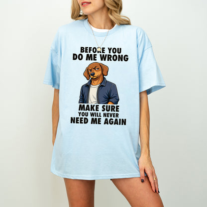 Funny Sausage Dog Shirt Attitude Humor Gift