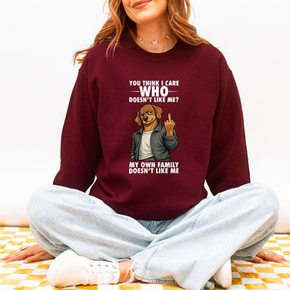 You Think I Give A F*ck Dachshund Sweatshirt
