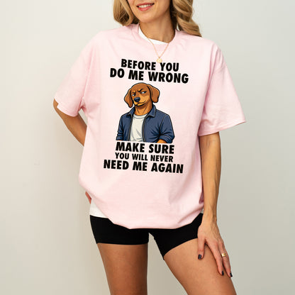 Funny Sausage Dog Shirt Attitude Humor Gift