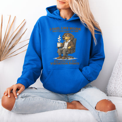 I Feel Like Work Got Custody Of Me Dachshund Hoodie
