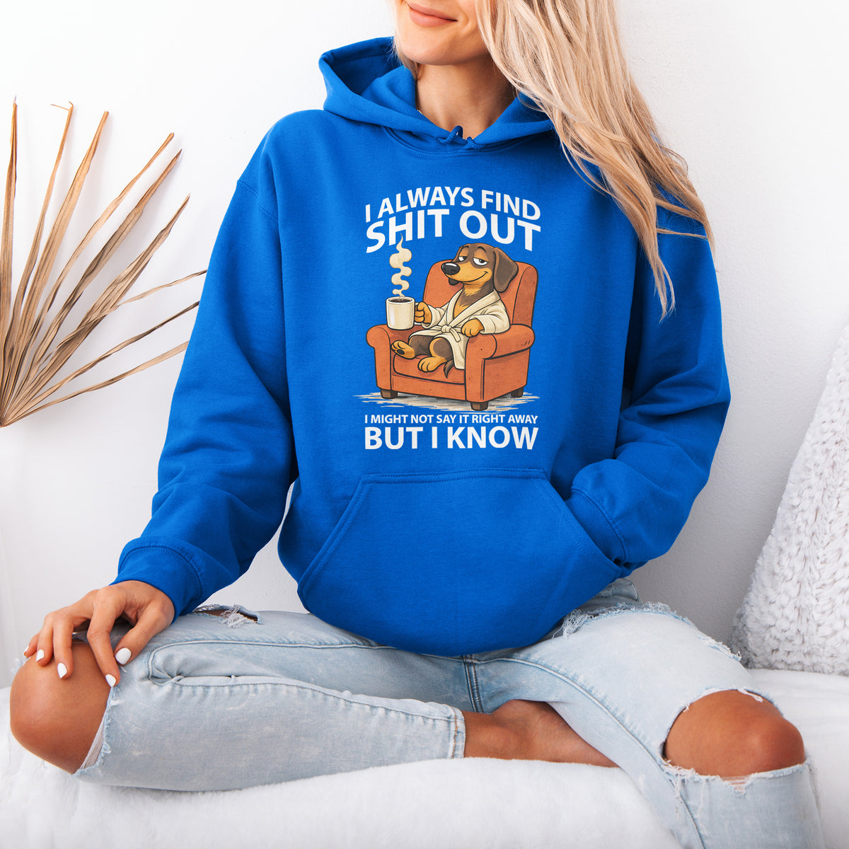 I Always Find Shit Out Dachshund Hoodie