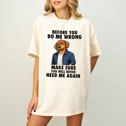 Funny Sausage Dog Shirt Attitude Humor Gift