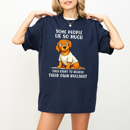Funny Dachshund Shirt Some People Lie So Much Wiener Dog Humor