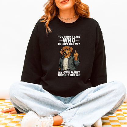You Think I Give A F*ck Dachshund Sweatshirt