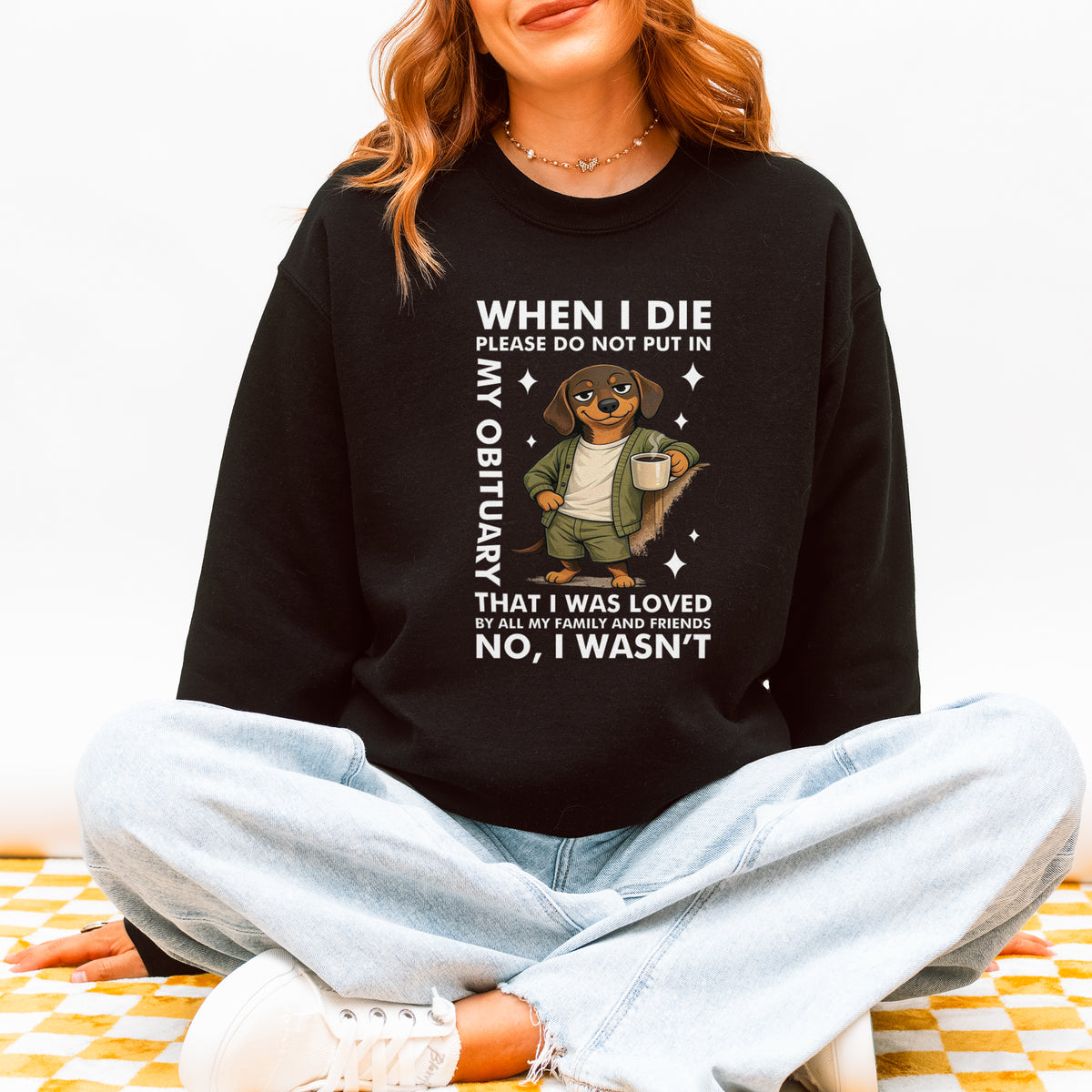 When I Die Dachshund Sweatshirt