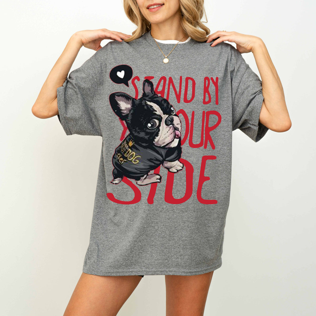Stand By Your Side French Bulldog Memorial Dog T-Shirt