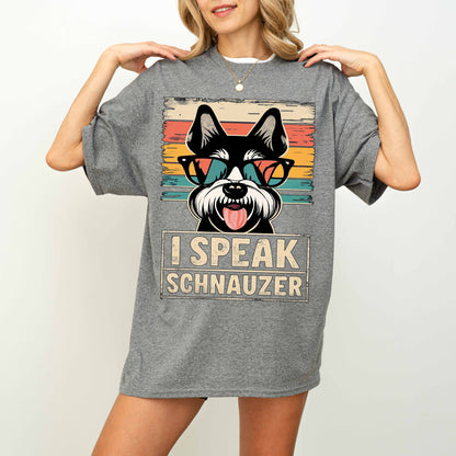 I Speak Schnauzer Funny Dog T-Shirt