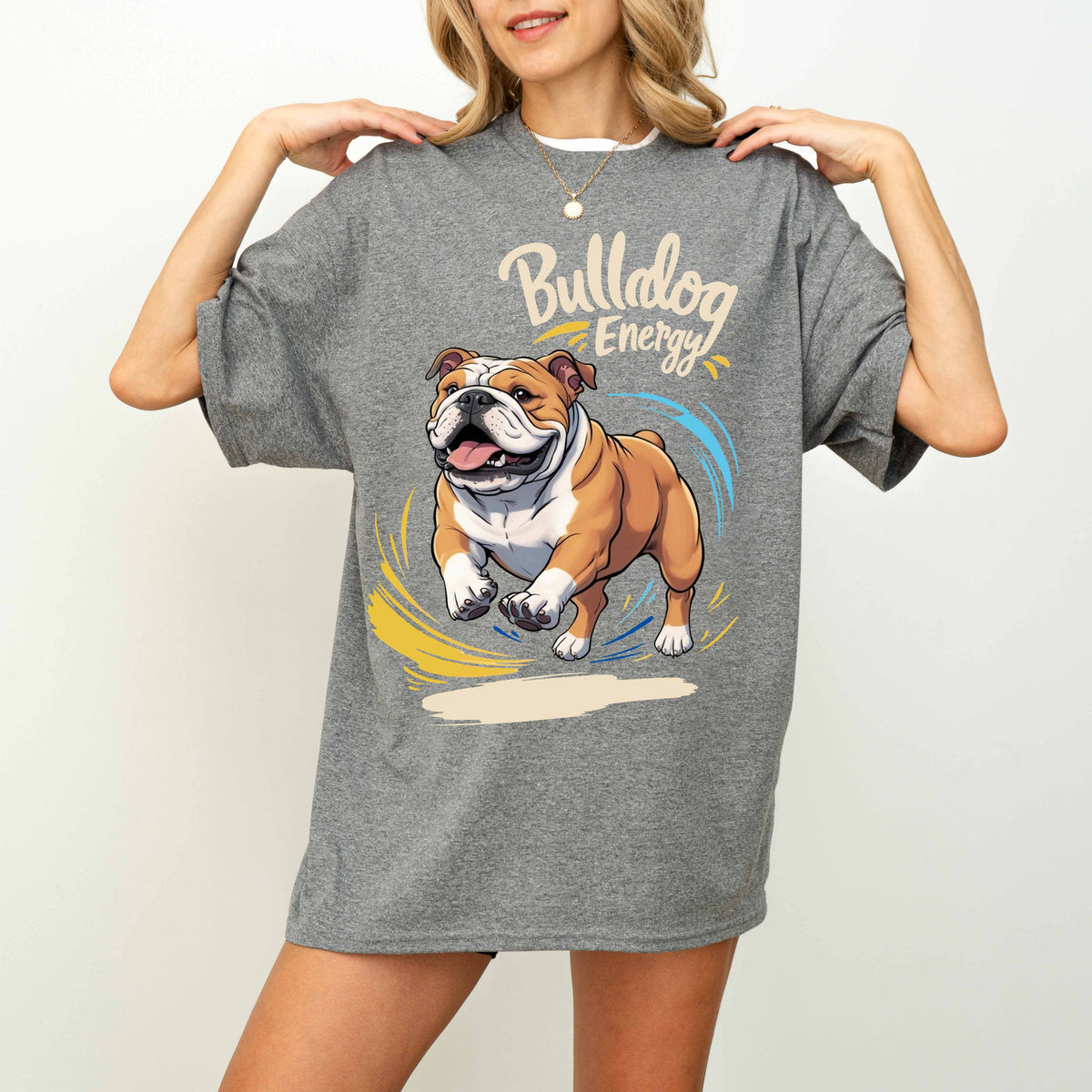 Bulldog Energy Funny Dog T-Shirt