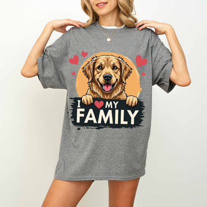 I Love My Family Golden Retriever Dog T-Shirt