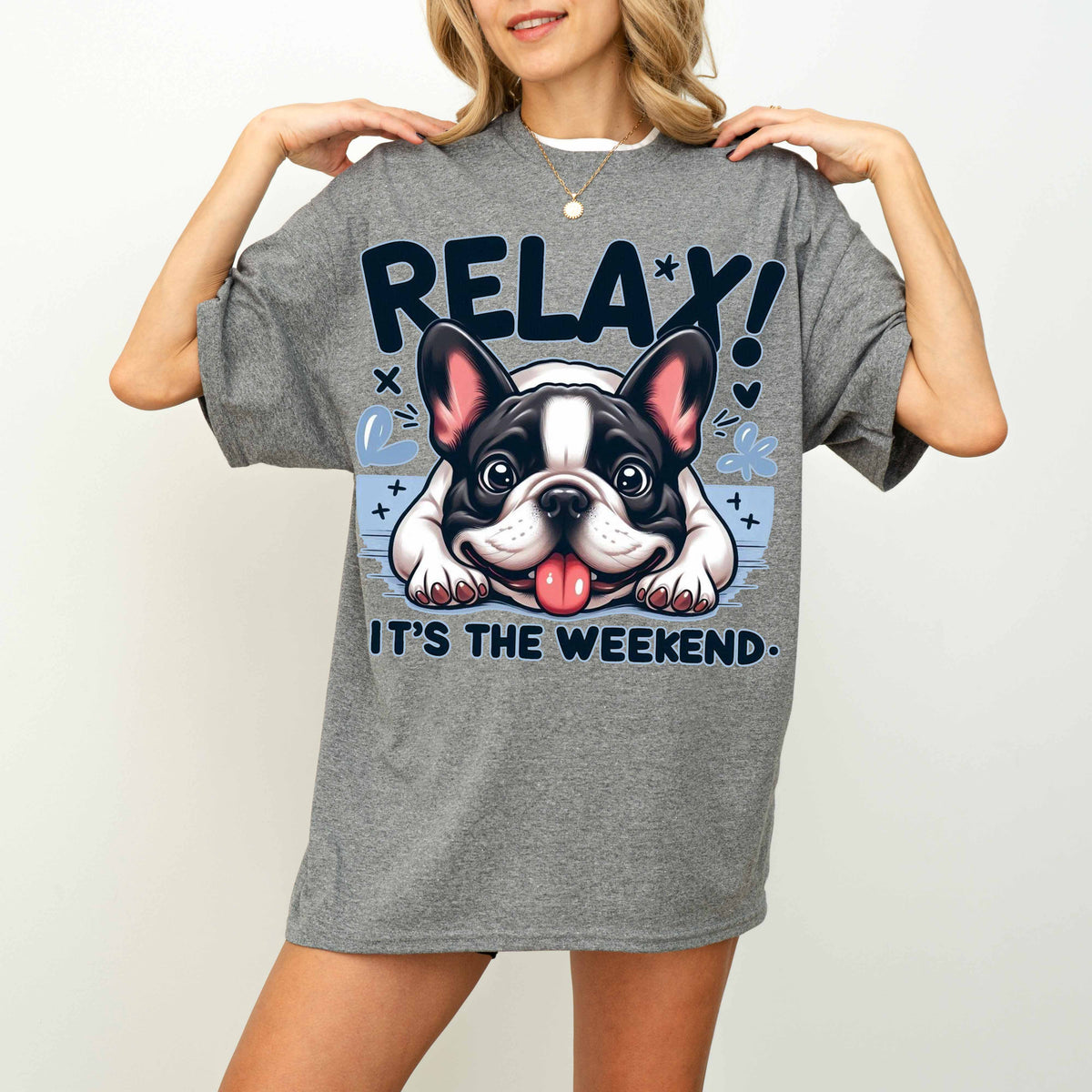 Relax It’s the Weekend Funny French Bulldog Dog T-Shirt
