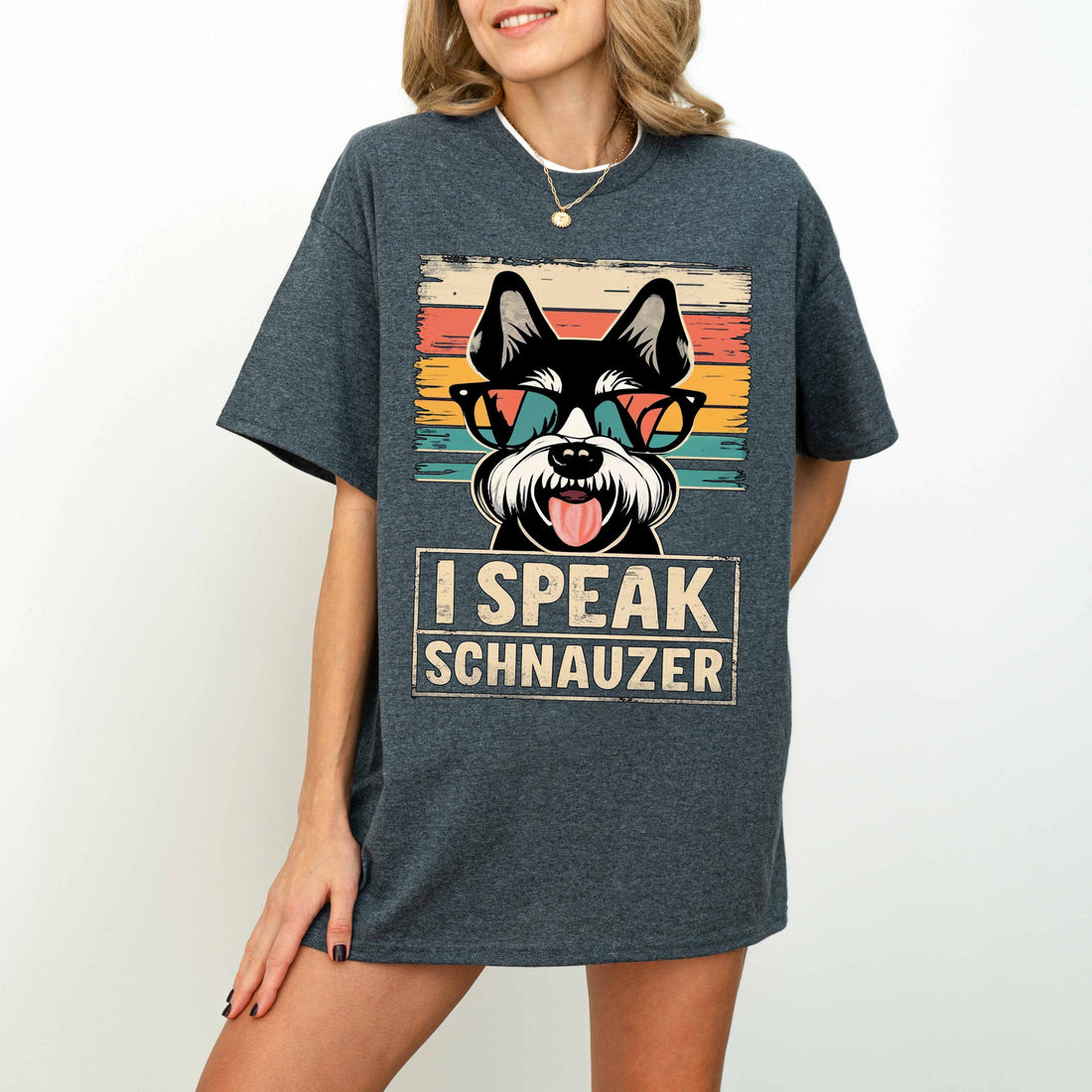 I Speak Schnauzer Funny Dog T-Shirt