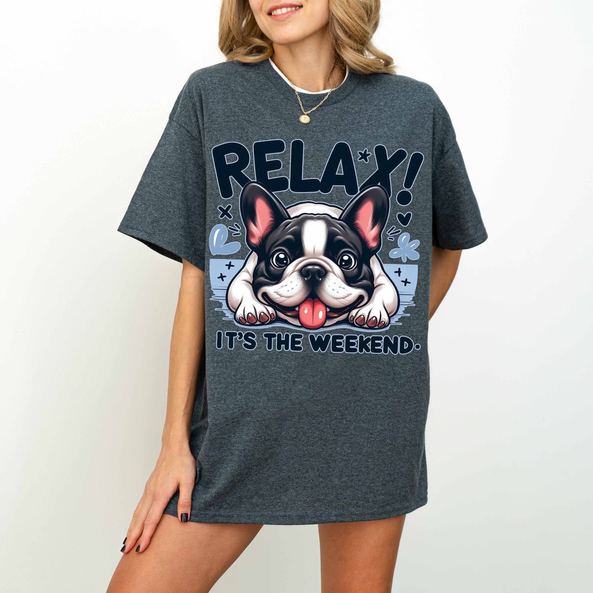 Relax It’s the Weekend Funny French Bulldog Dog T-Shirt