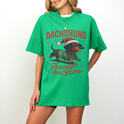 Dachshund Through the Snow Shirt – Funny Christmas Doxie Tee