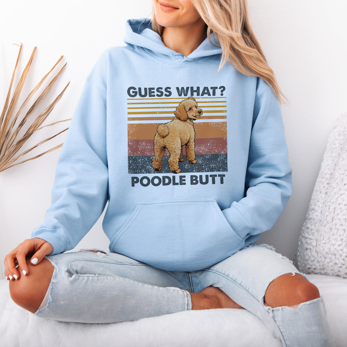 Guess What Poodle Butt Hoodie – Funny Dog Lover Gift