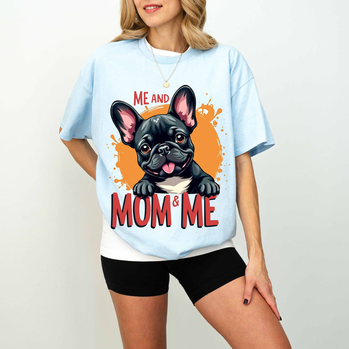 Me and Mom & Me French Bulldog Dog Mom T-Shirt