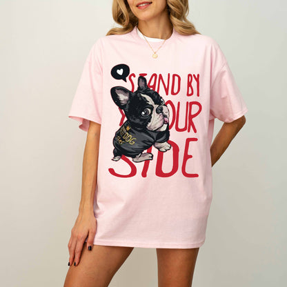 Stand By Your Side French Bulldog Memorial Dog T-Shirt