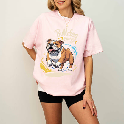 Bulldog Energy Funny Dog T-Shirt