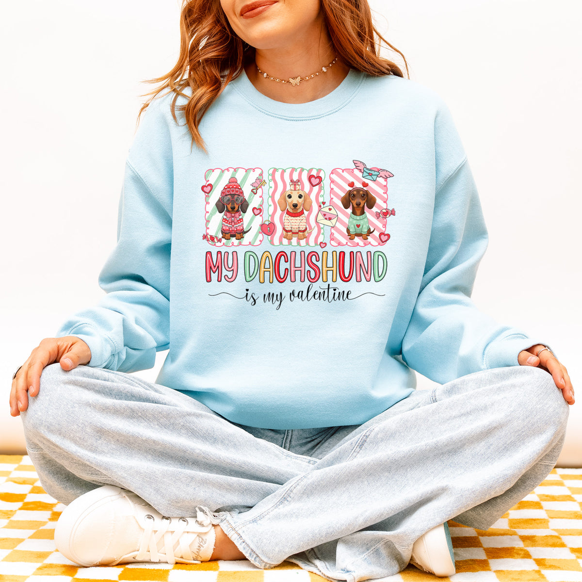 My Dachshund Is My Valentine Sweatshirt