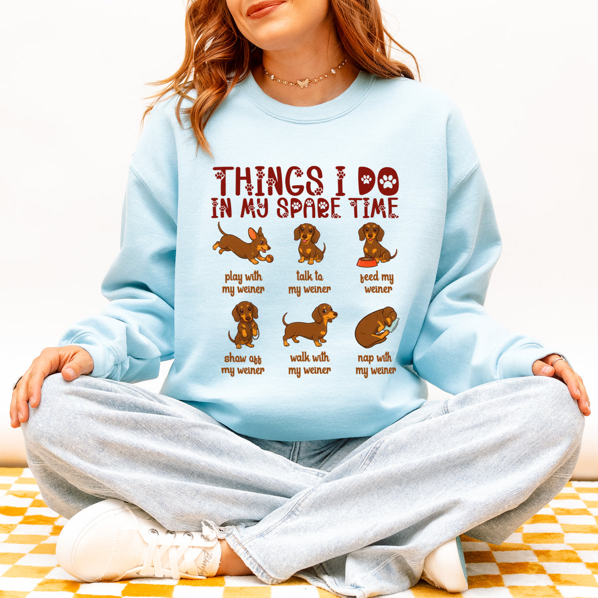 Things I Do in My Spare Time Dachshund Sweatshirt