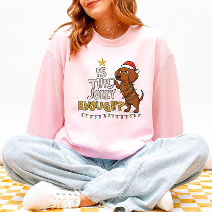 Is This Jolly Enough Dachshund Christmas Sweatshirt
