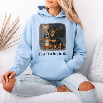 I Got That Dog In Me Dachshund Hoodie
