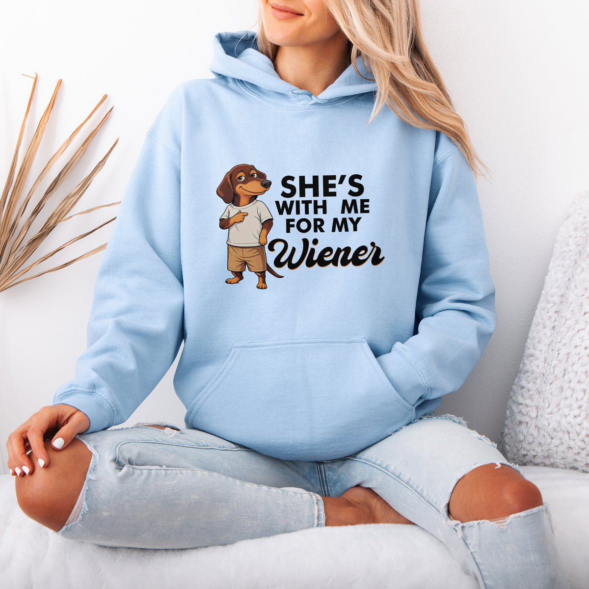 She’s With Me For My Wiener Dachshund Hoodie