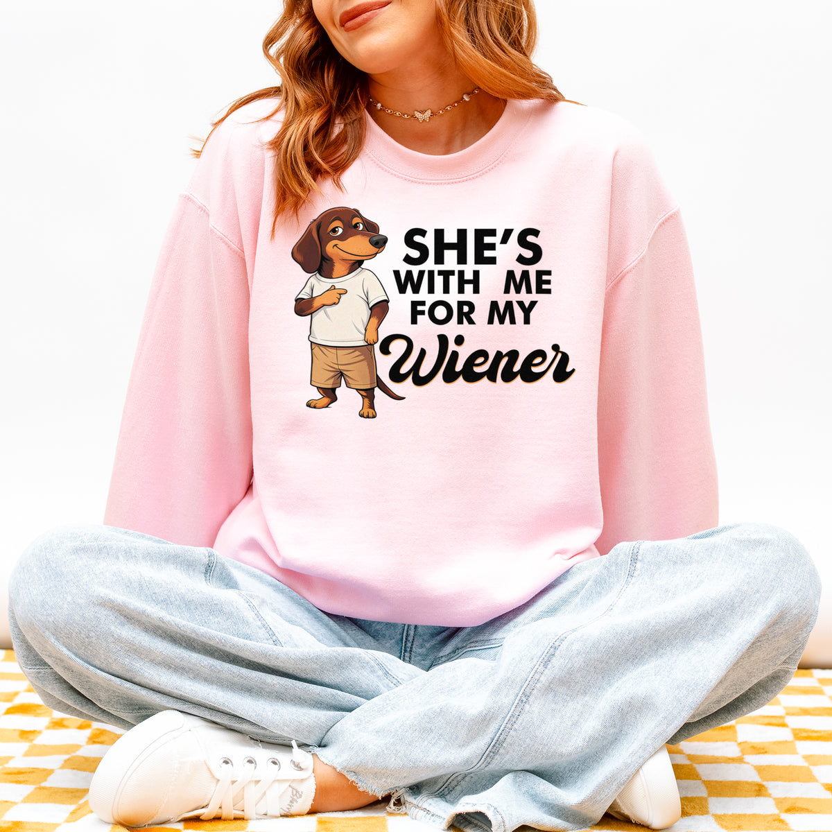 She’s With Me For My Wiener Dachshund Sweatshirt