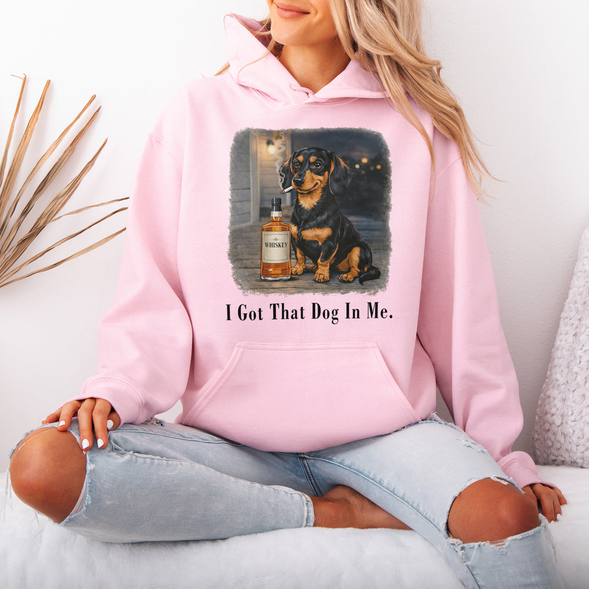 I Got That Dog In Me Dachshund Hoodie