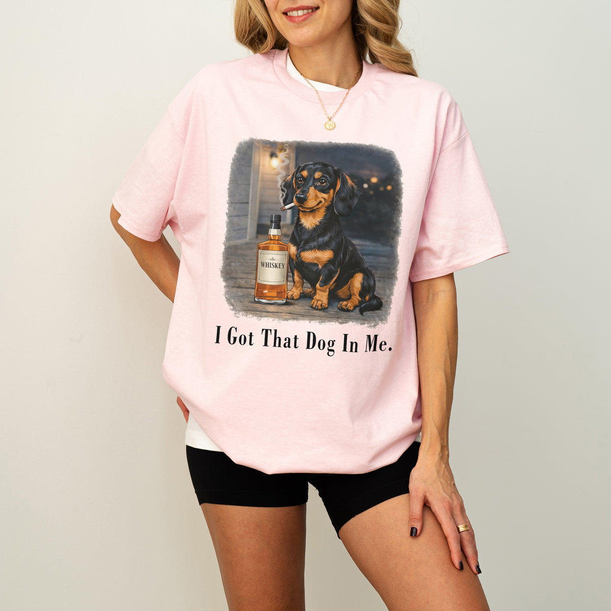 I Got That Dog In Me Dachshund Shirt