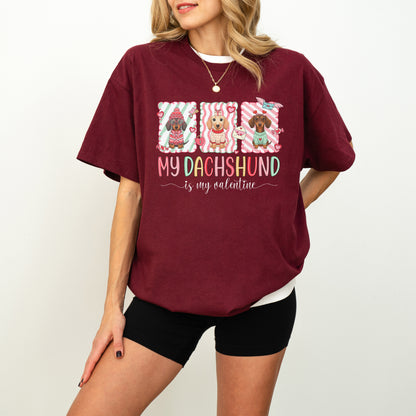 My Dachshund Is My Valentine Shirt – Cute Doxie Mom Gift