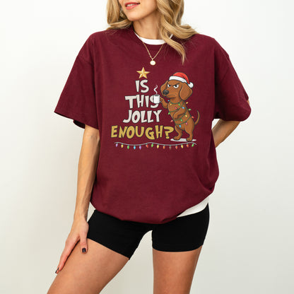 Is This Jolly Enough Dachshund Christmas Shirt